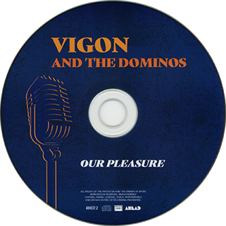 vigon and the dominos cd our pleasure label